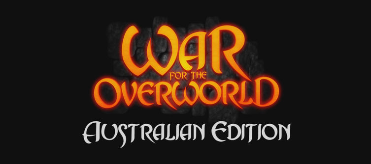 War for the Overworld: Australian Edition, features 'bards on the barbie'